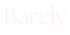 Barely